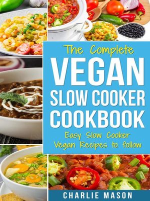 cover image of The Complete Vegan Slow Cooker Cookbook